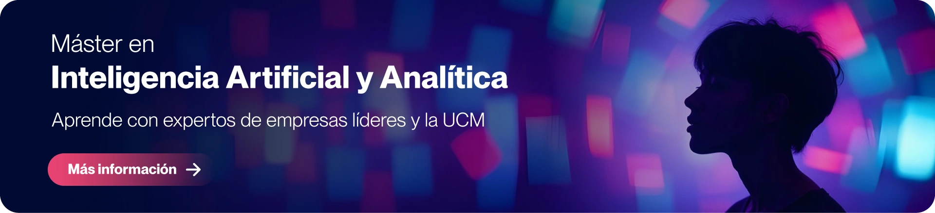 Máster en Inteligencia Artificial y Analítica-UCM