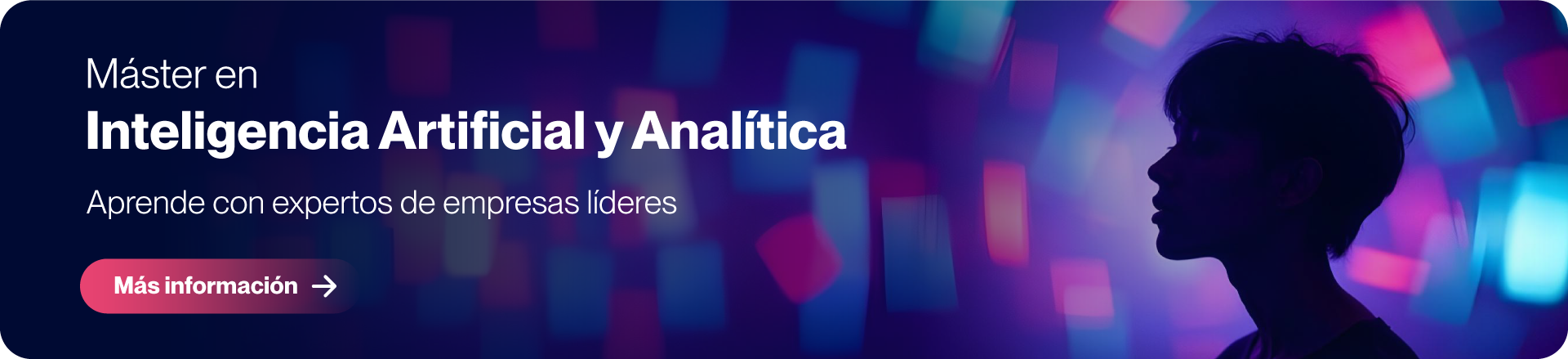 Banner Máster en Inteligencia Artificial y Analítica - MIOTI